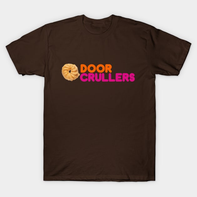 Door Crullers T-Shirt by SunkenMineRailroad